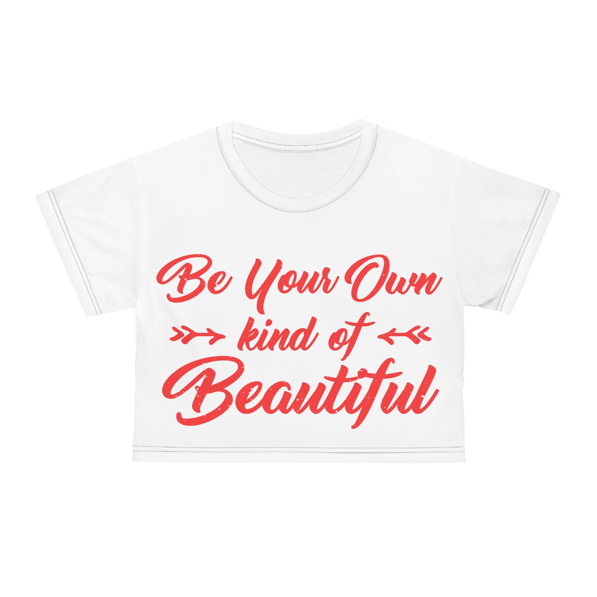 Unique Beauty Be Your Own Kind of Beautiful Crop Top