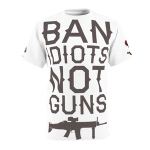Ban idots not Guns tee