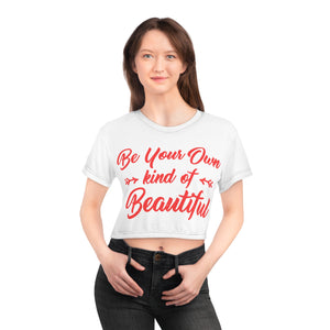 Unique Beauty Be Your Own Kind of Beautiful Crop Top