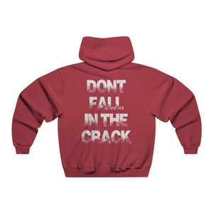 Dont fall in the crack Hooded Sweatshirt
