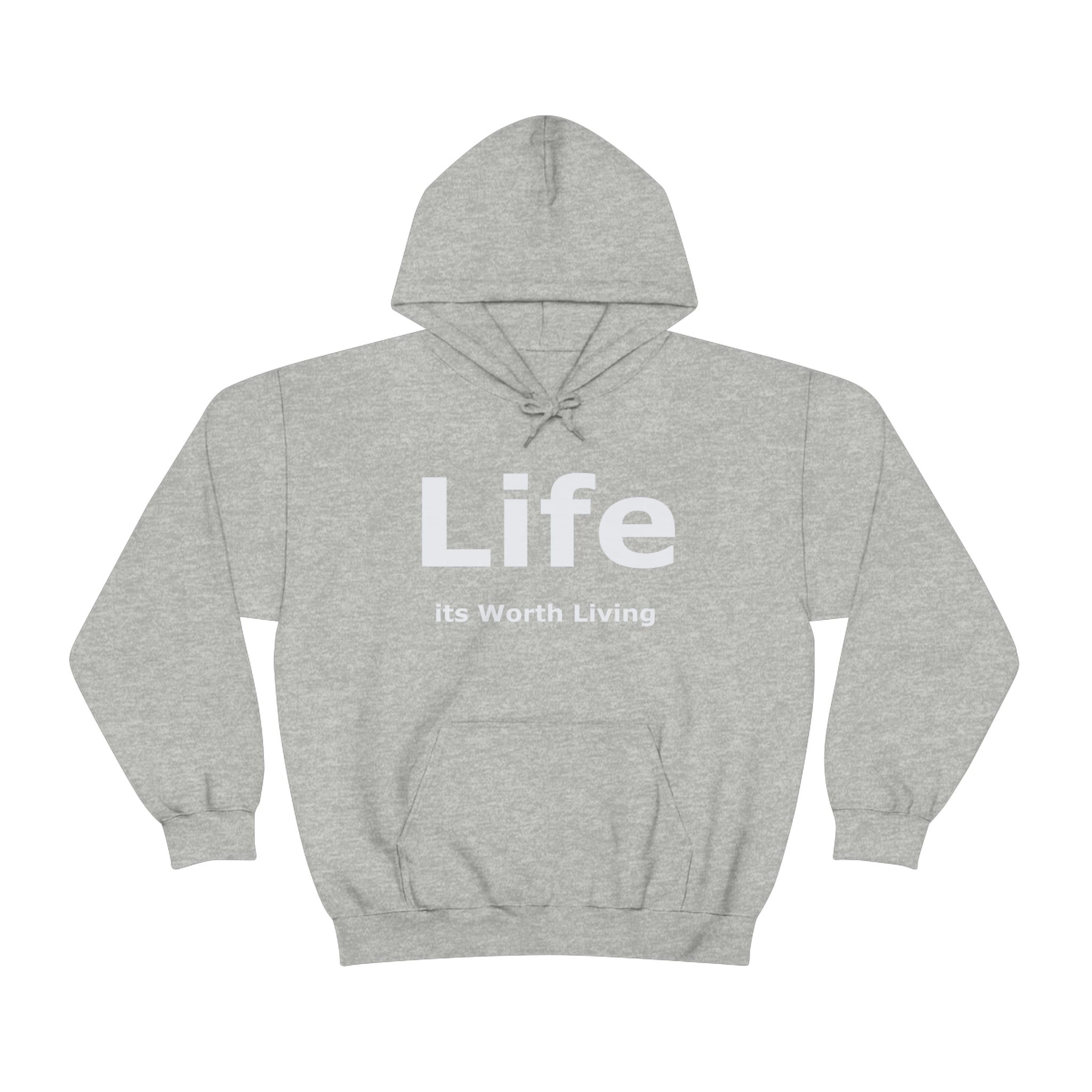 Life its worth living Hooded Sweatshirt