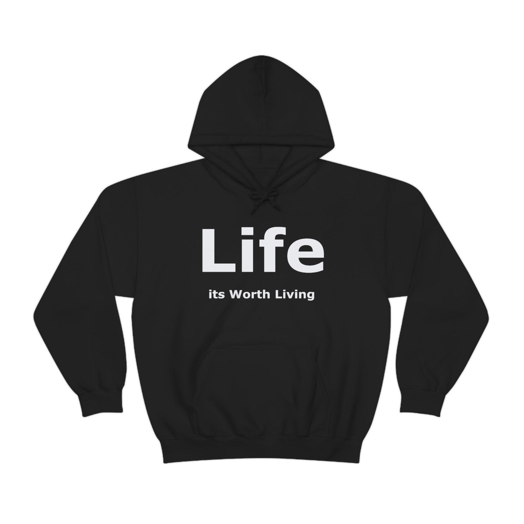 Life its worth living Hooded Sweatshirt