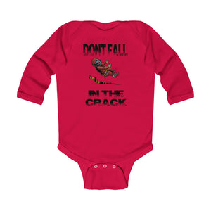 Dont Fall In The Crack Infant Long Sleeve Bodysuit